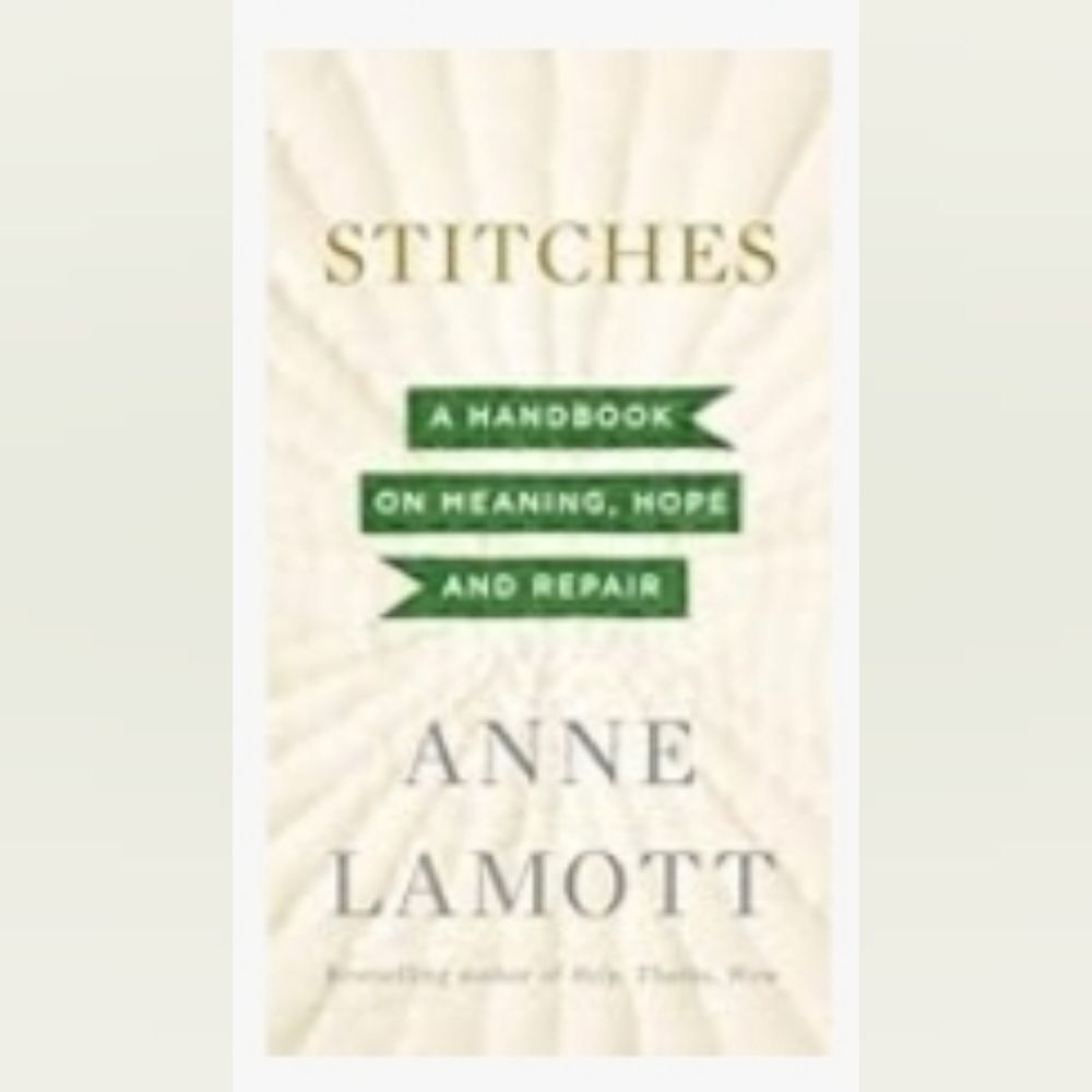 🔺️Stitches; A Handbook On Meaning, Hope, and Repair Book
